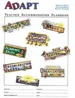 The Adapt Program Attention Deficit Accommodation Plan for Teaching: Teacher Planbook - Parker, PH. D. , Charles Parker, Harvey C.