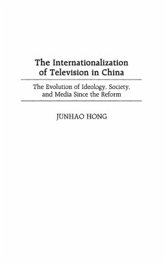 The Internationalization of Television in China - Hong, Junhao