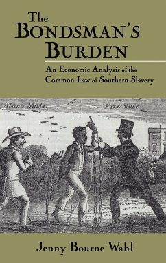 The Bondsman's Burden - Wahl, Jenny Bourne