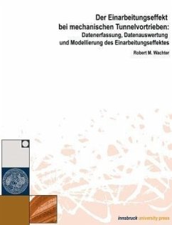 Der Einarbeitungseffekt bei mechanischen Tunnelvortrieben - Wachter, Robert M.