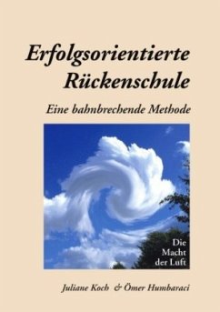 Erfolgsorientierte Rückenschule - Koch, Juliane;Humbaraci, Ömer