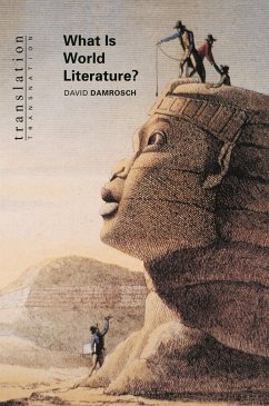 What Is World Literature? - Damrosch, David