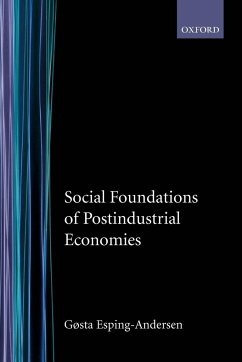 Social Foundations of Postindustrial Economies - Esping-Andersen, Gosta; Esping-Andersen, Gsta