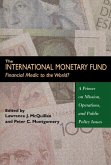 International Monetary Fund: Financial Medic to the World?