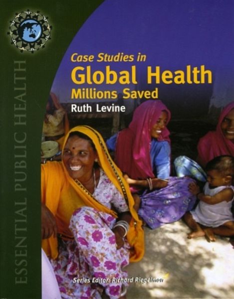 Case Studies In Global Health: Millions Saved
