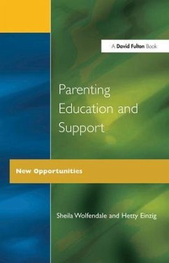 Parenting Education and Support - Wolfendale, Sheila; Einzig, Hetty