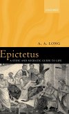 Epictetus. a Stic and Socratic Guide to Life