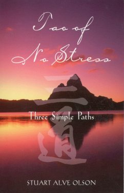 Tao of No Stress - Olson, Stuart Alve