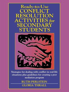 Ready-To-Use Conflict Resolution Activities for Secondary Students - Perlstein, Ruth; Thrall, Gloria