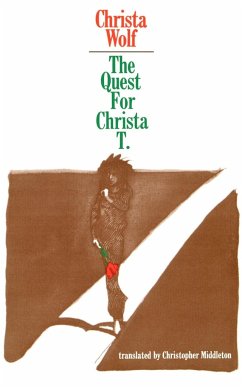 The Quest for Christa T. - Wolf, Christa