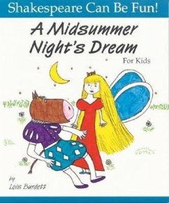 Midsummer Night's Dream: Shakespeare Can Be Fun - Burdett, Lois