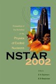 Nstar 2002 - Proceedings of the Workshop on the Physics of Excited Nucleons