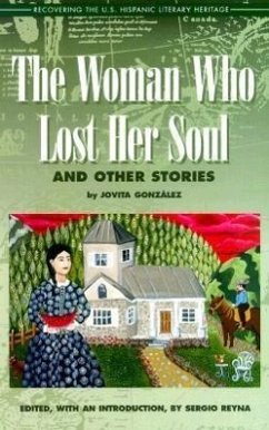 The Woman Who Lost Her Soul: And Other Stories - Gonzalez, Jovita; Mireles, Jovita Gonzalez