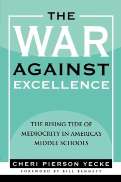 The War Against Excellence - Yecke, Cheri Pierson