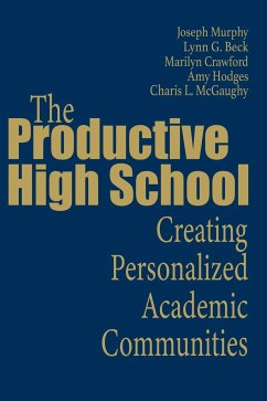 The Productive High School - Murphy, Joseph; Beck, Lynn G.; Crawford, Marilyn