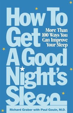 How to Get a Good Night's Sleep - Garber, Richard; Graber; Graber, Richard