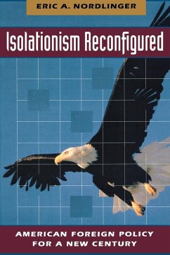 Isolationism Reconfigured - Nordlinger, Eric