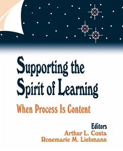 Supporting the Spirit of Learning - Costa, Arthur L. / Liebmann, Rosemarie M. (eds.)
