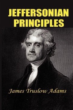 Jeffersonian Principles - Adams, James Truslow