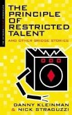 Principle of Restricted Talent and Other Stories