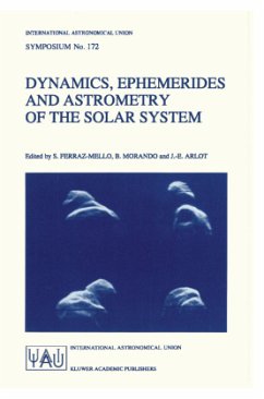 Dynamics, Ephemerides and Astrometry of the Solar System - Ferraz-Mello, Sylvio / Morando, B. / Arlot, J.-E. (Hgg.)