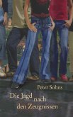 Die Jagd nach den Zeugnissen