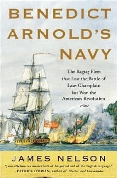 Benedict Arnold's Navy - Nelson, James L