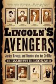 Lincoln's Avengers: Justice, Revenge, and Reunion After the Civil War