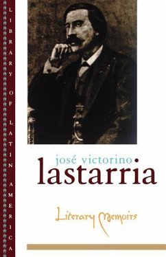 Literary Memoirs - Lastarria, José Victorino; Washbourne, R Kelly