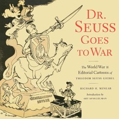 Dr. Seuss Goes to War - Minear, Richard H; Seuss