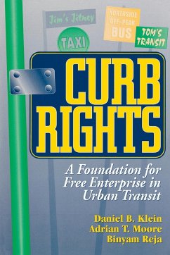 Curb Rights - Klein, Daniel B.; Moore, Adrian T.; Reja, Binyam