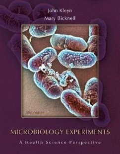 Microbiology Experiments: A Health Science Perspective - Kleyn, John; Bicknell, Mary; Kleyn John