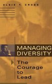 Managing Diversity -- The Courage to Lead
