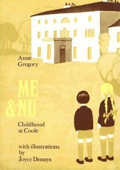 Me & NU: Childhood at Coole - Gregory, Anne