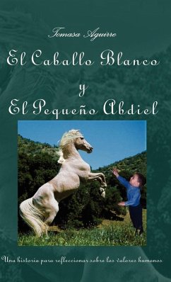 El Caballo Blanco y El Peque&ntildeo Abdiel - Aguirre, Tomasa