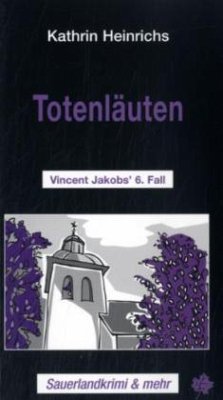Totenläuten / Vincent Jakob Bd.6 - Heinrichs, Kathrin