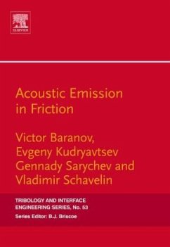 Acoustic Emission in Friction - Baranov, Victor M.;Kudryavtsev, Evgeny M.;Sarychev, Gennady .A.