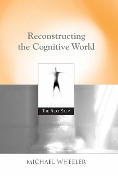 Reconstructing the Cognitive World - Wheeler, Michael