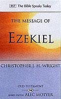 The Message of Ezekiel - Wright, Christopher J H (Author)