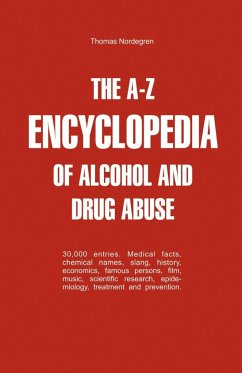 The A-Z Encyclopedia of Alcohol and Drug Abuse - Nordegren, Thomas