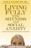 Living Fully with Shyness and Social Anxiety