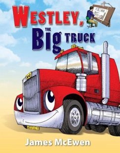 Westley, the Big Truck - McEwen, James