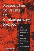 Responding to Crisis in Contemporary Mexico: The Political Writings of Paz, Fuentes, Monsiváis, and Poniatowska