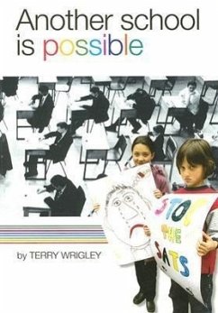 Another School Is Possible - Wrigley, Terry