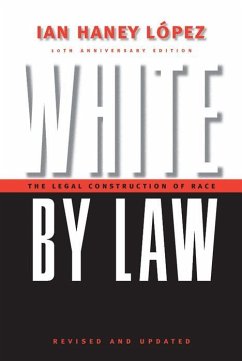 White by Law 10th Anniversary Edition - Lopez, Ian Haney