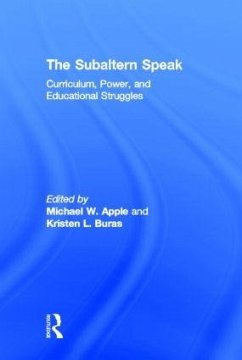 The Subaltern Speak - Apple, Michael W. / Buras, Kristen L.