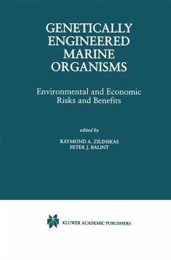 Genetically Engineered Marine Organisms - Zilinskas, Raymond A.;Balint, Peter J.