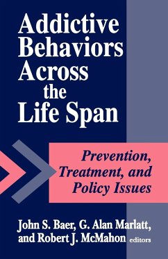 Addictive Behaviors Across the Life Span - Baer, John S. / Marlatt, G . Alan / McMahon, Robert J. (eds.)