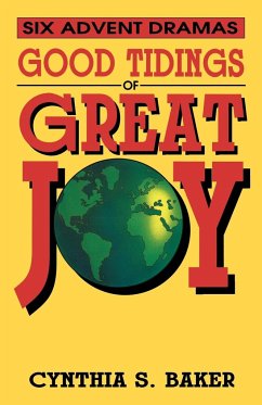 Good Tidings Of Great Joy - Baker, Cynthia S