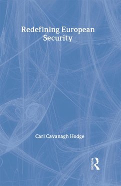 Redefining European Security - Hodge, Carl C.